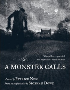 A Monster Calls, Patrick Ness, Candlewick, 2011.